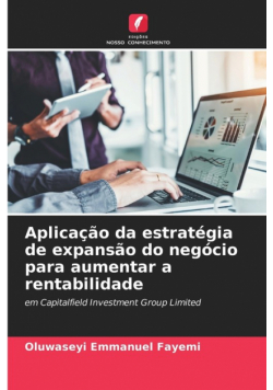 Aplicação da estratégia de expansão do negócio para aumentar a rentabilidade