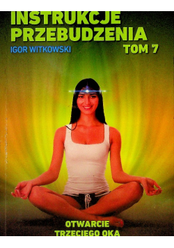 Instrukcje przebudzenia Tom 7