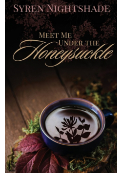 Meet Me Under the Honeysuckle