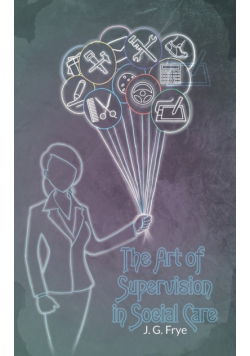 The Art of Supervision in Social Care