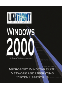 Microsoft Windows 2000 Network and Operating System Essentials