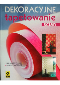 Dekoracyjne tapetowanie ścian