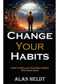 Change Your Habits