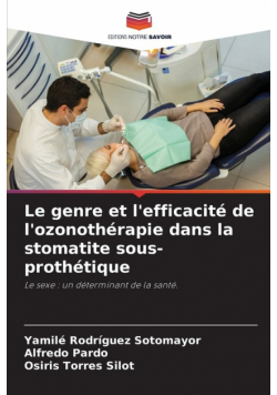Le genre et l'efficacité de l'ozonothérapie dans la stomatite sous-prothétique