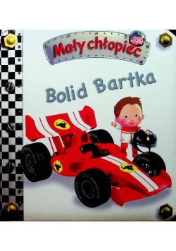 Bolid Bartka Mały chłopiec