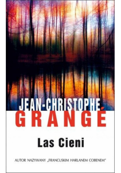 Grange Jean-Christophe - Las cieni