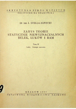 Zarys teorii statycznie niewyznaczalnych Tom 2