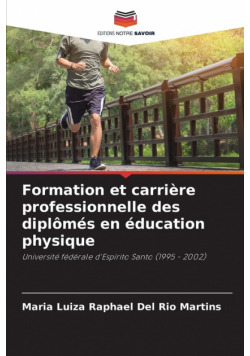 Formation et carrière professionnelle des diplômés en éducation physique