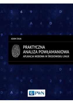 Praktyczna analiza powłamaniowa