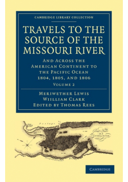 Travels to the Source of the Missouri River - Volume 2