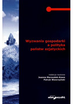 Wyzwania gospodarki a polityka państw azjatyckich