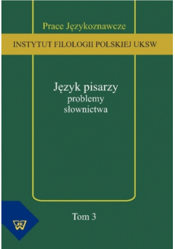 Język pisarzy: problemy słownictwa
