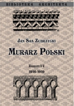 Murarz Polski Zeszyt I - IV 1916 - 1919