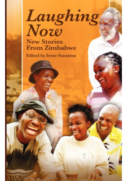 Laughing Now. New Stories from Zimbabwe
