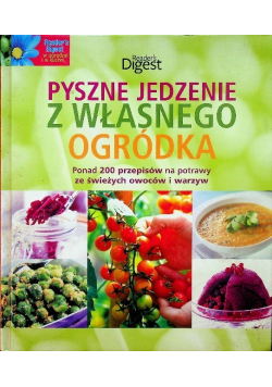 Pyszne jedzenie z własnego ogródka