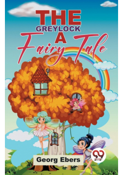 The Greylock A Fairy Tale