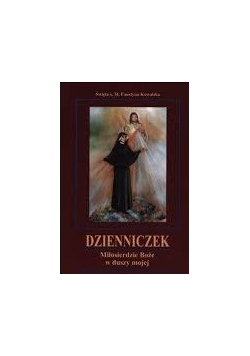 Dzienniczek Miłosierdzie Boże w duszy mojej, Nowa