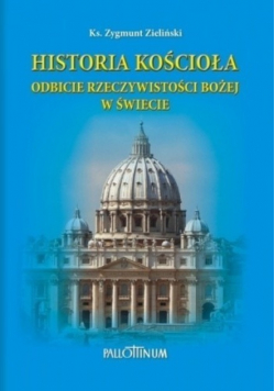 Historia Kościoła Odbicie rzeczywistości Bożej w świecie