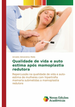 Qualidade de vida e auto estima após mamoplastia redutora