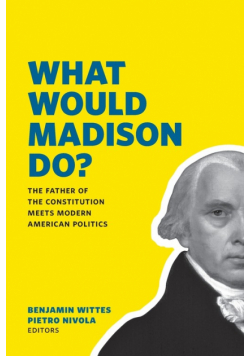 What Would Madison Do?