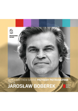 Przygody Piotrusia Pana czyta Jarosław Boberek, Audiobook