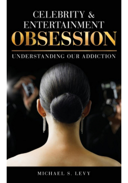 Celebrity and Entertainment Obsession