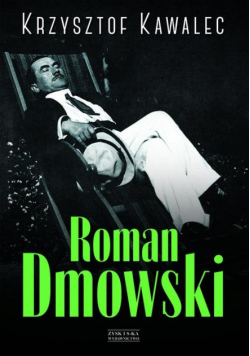 Roman Dmowski. Biografia