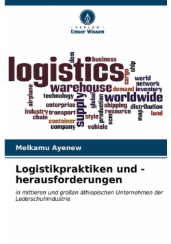 Logistikpraktiken und -herausforderungen