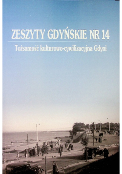 Zeszyty Gdyńskie nr 14 Tożsamość kulturowo cywilizacyjna Gdyni