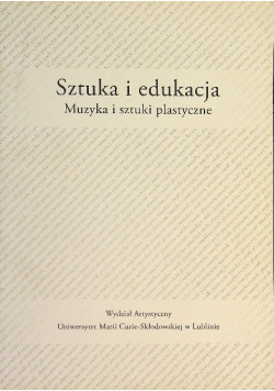 Sztuka i edukacja Muzyka i sztuki plastyczne