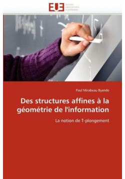 Des structures affines à la géométrie de l''information