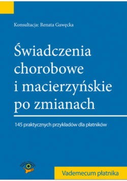 Świadczenia chorobowe i macierzyńskie po zmianach  2014