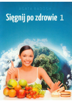 Sięgnij po zdrowie 1