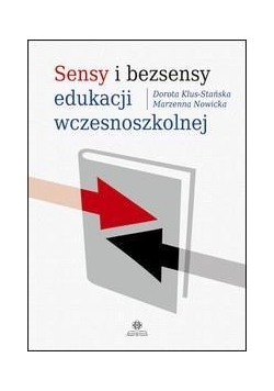Sensy i bezsensy edukacji wczesnoszkolnej