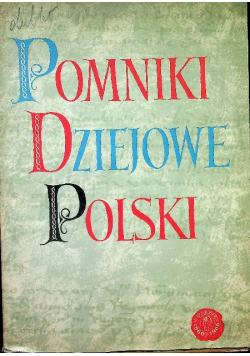 Pomniki dziejowe Polski Seria II Tom VI Część 1