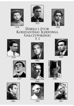 Dzieło i życie Konstantego Ildefonsa Gałczyńskiego, t.1-2