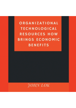 Organizational Technological Resources How Brings