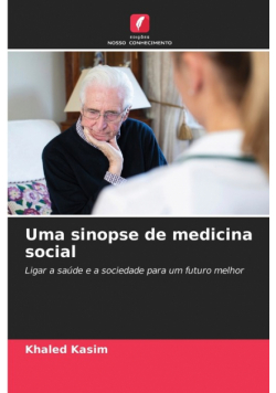 Uma sinopse de medicina social