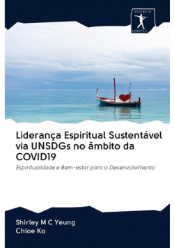 Liderança Espiritual Sustentável via UNSDGs no âmbito da COVID19