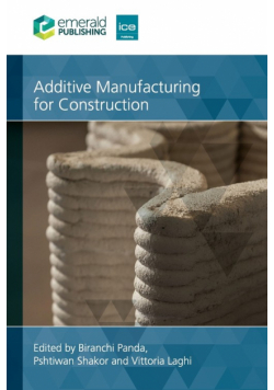 Additive Manufacturing for Construction