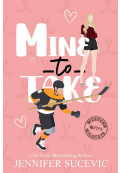 Mine to Take (Illustrated Cover)
