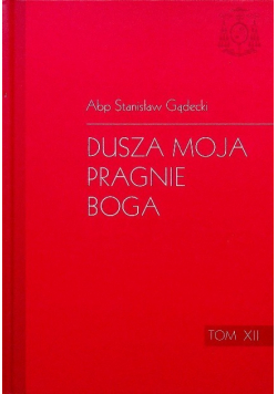 Dusza moja pragnie Boga Tom XII