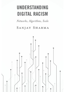 Understanding Digital Racism
