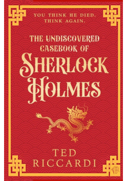 The Undiscovered Casebook of Sherlock Holmes