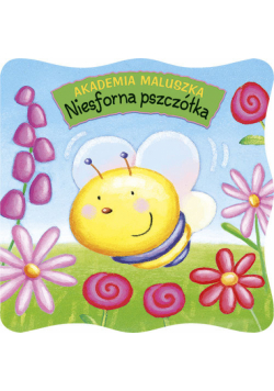 Akademia maluszka Niesforna pszczółka