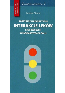 Korzystne i niekorzystne interakcje leków