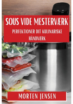 Sous Vide Mesterværk