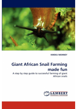 Giant African Snail Farming Made Fun