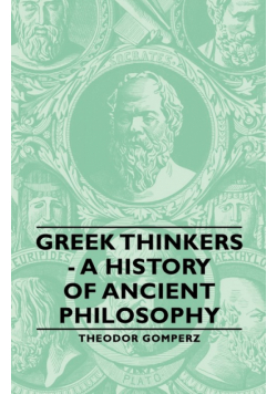 Greek Thinkers - A History of Ancient Philosophy