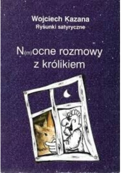 Nocne rozmowy z królikiem
